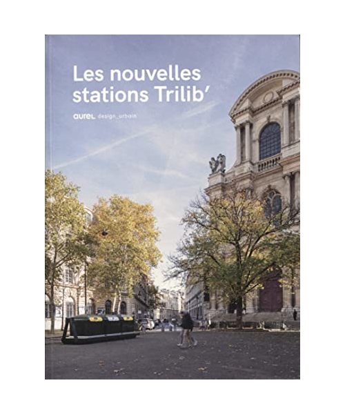 Les nouvelles stations Trilib': Aurel design urbain