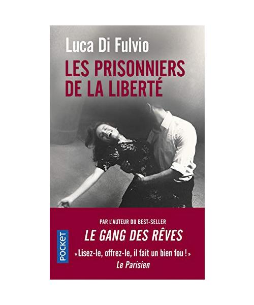 Les Prisonniers de la liberté