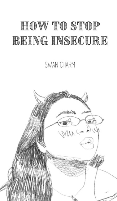 How to Stop Being Insecure