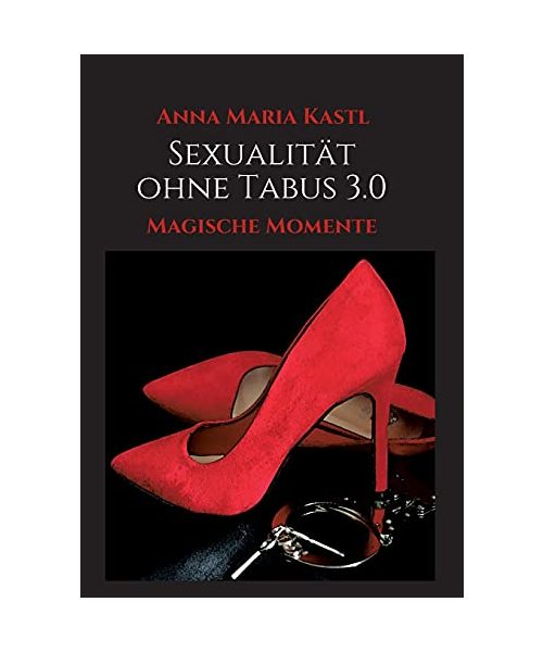 Sexualität ohne Tabus 3.0