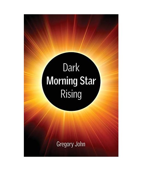 Revelation's Dark Morning Star Rising