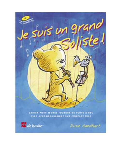 Je Suis Un Grand Soliste!: Cahier Pour Jeunes Joueurs De FluTe a Bec Avec Acc