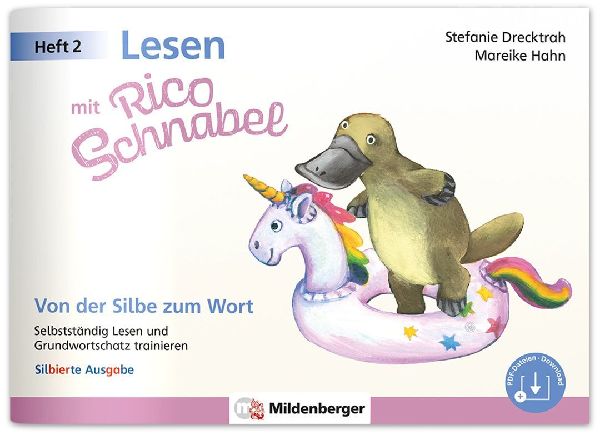 Lesen mit Rico Schnabel, Heft 2: Von der Silbe zum Wort - silbierte Ausgabe