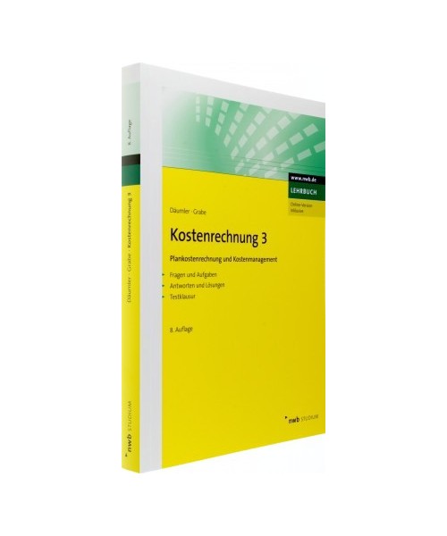 Kostenrechnung 3 - Plankostenrechnung und Kostenmanagement