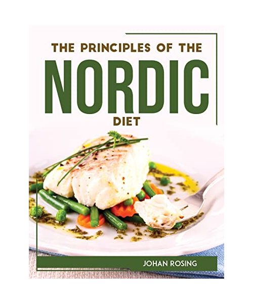 THE PRINCIPLES OF THE NORDIC DIET