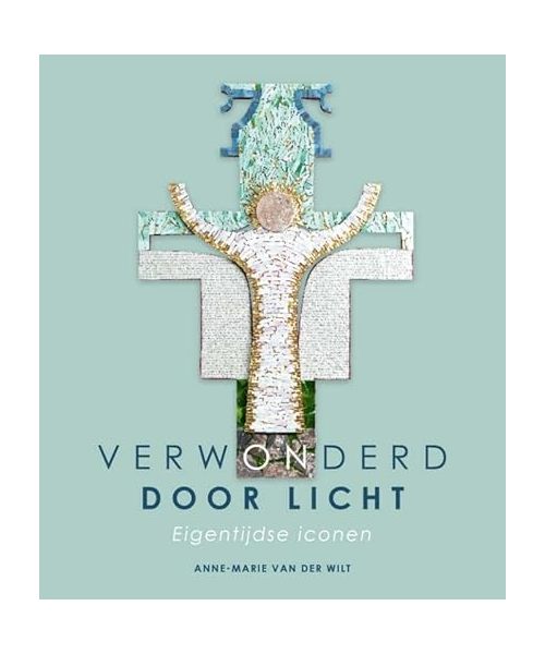 Verwonderd door Licht: Eigentijdse iconen