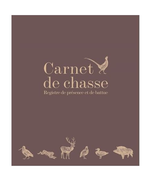 Carnet de chasse: Registre de présence et de battue