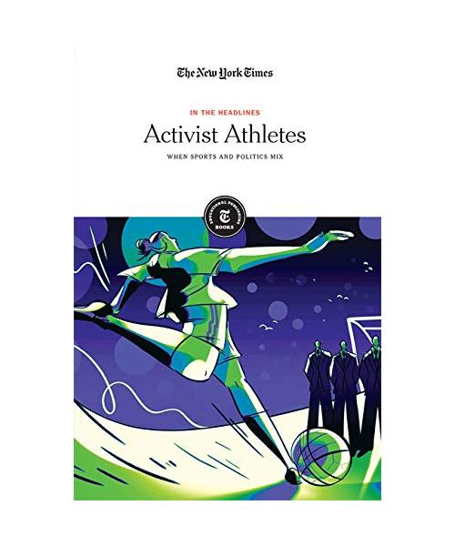 Activist Athletes: When Sports and Politics Mix