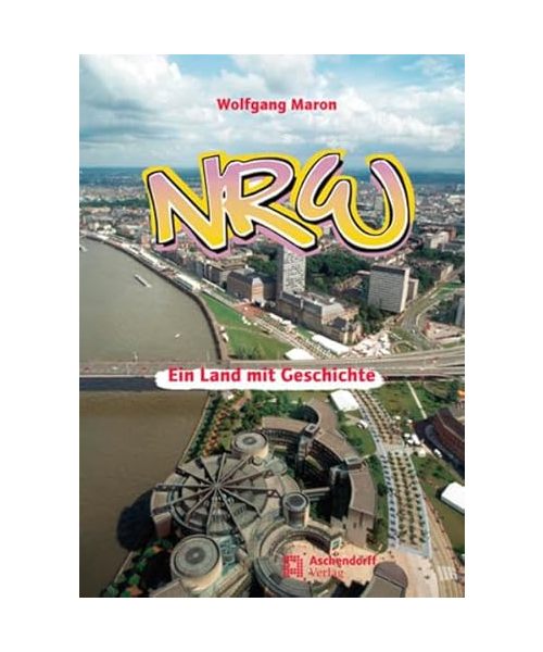 NRW - Ein Land mit Geschichte