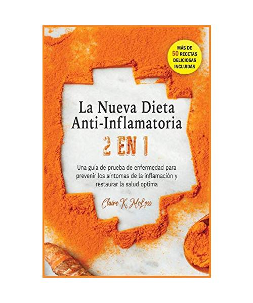 Libro de cocina de dieta antiinflamatoria: Un plan de comida fácil para principiantes con una dieta basada en plantas, alcalina y autofagia para sanar