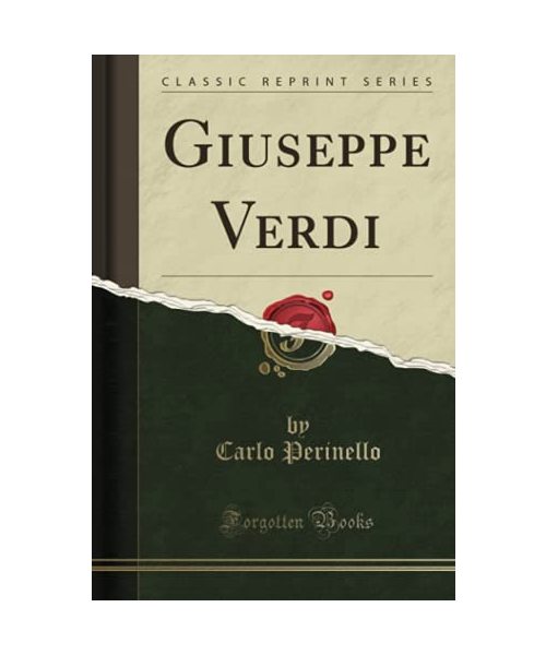 Giuseppe Verdi (Classic Reprint)