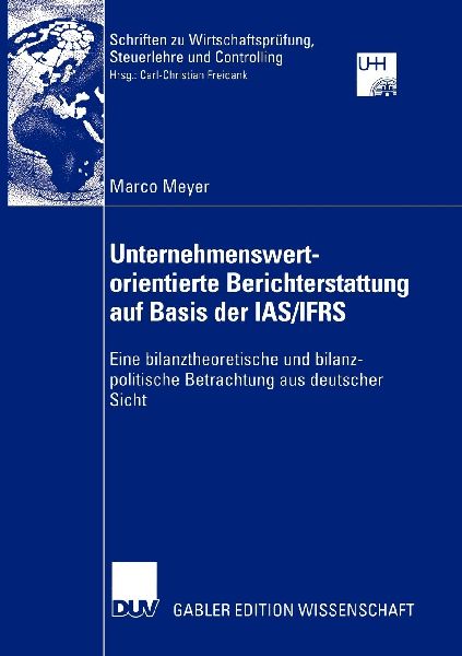 Unternehmenswertorientierte Berichterstattung auf Basis der IAS/IFRS