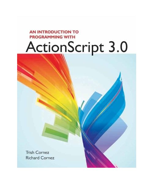 AN INTRO TO PROGRAMMING USING ACTIONSCRIPT 3.0