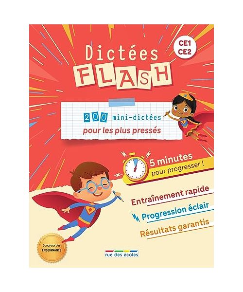 Dictées Flash - 5 minutes pour progresser, CE1-CE2: 200 mini dictées pour les plus pressés