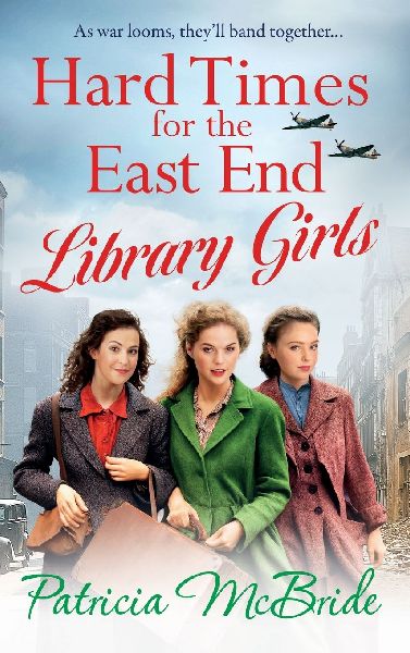 Hard Times for the East End Library Girls