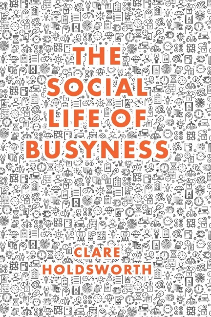 The Social Life of Busyness