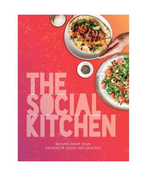 The Social Kitchen - Recipes from your favourite food influencers