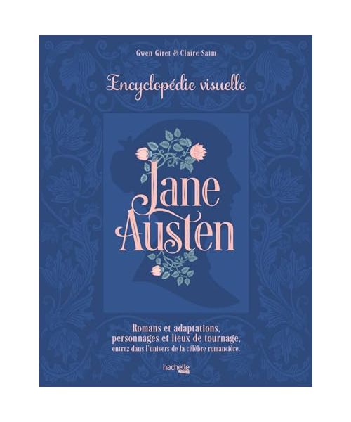 Jane Austen - L'encyclopédie visuelle