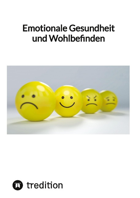 Emotionale Gesundheit und Wohlbefinden
