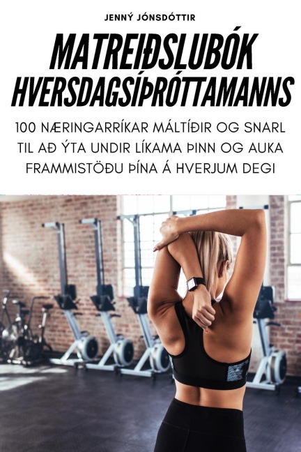 MATREIÐSLUBÓK HVERSDAGSÍÞRÓTTAMANNS