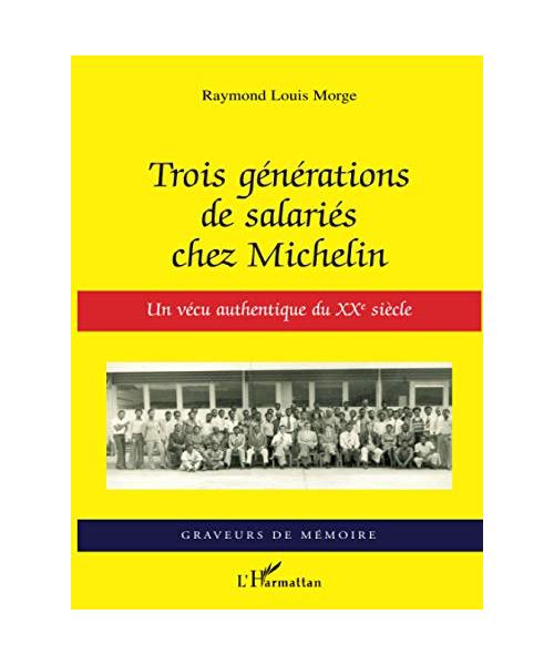Trois générations de salariés chez Michelin