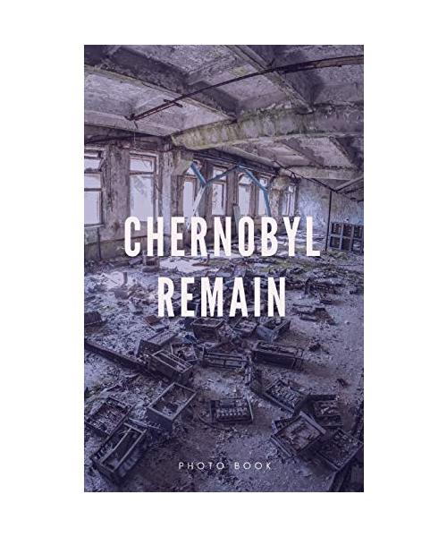 Chernobyl Remain