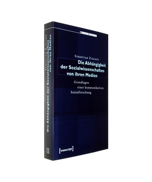 Die Abhängigkeit der Sozialwissenschaften von ihren Medien