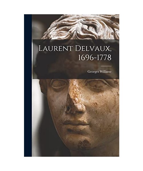 Laurent Delvaux, 1696-1778