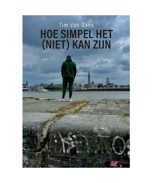Hoe simpel het (niet) kan zijn: Leven met verslavingen