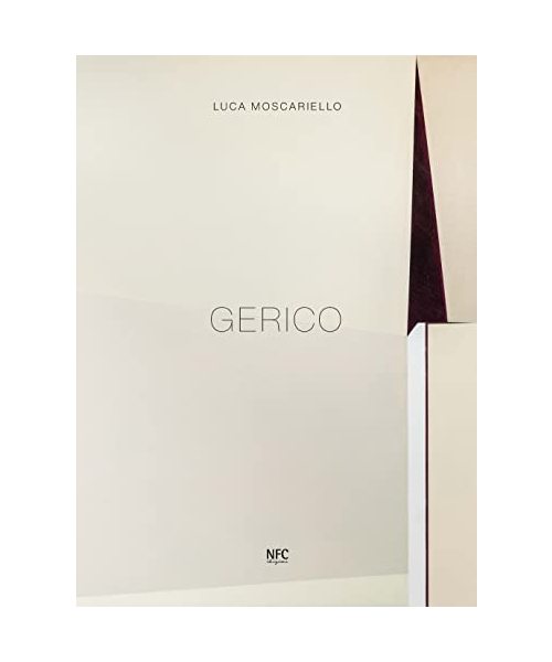 Gerico. Luca Moscariello. Ediz. italiana e inglese