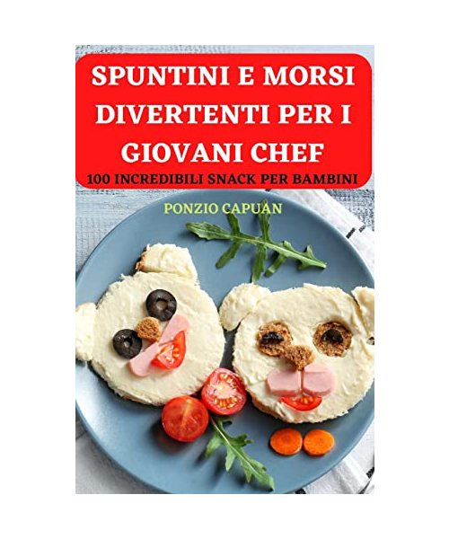 Spuntini E Morsi Divertenti Per I Giovani Chef