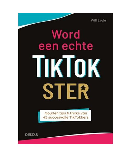 Word een echte TikTokster: gouden tips en tricks van 45 succesvolle TikTokkers