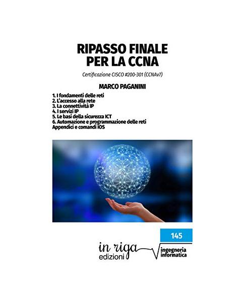 Ripasso finale per la CCNA: Certificazione CISCO #200-301 (Informatica, Band 3)