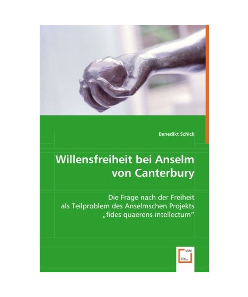 Willensfreiheit bei Anselm von Canterbury