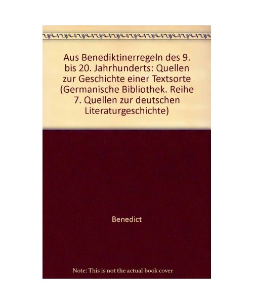 Aus Benediktinerregeln des 9. bis 20. Jahrhunderts