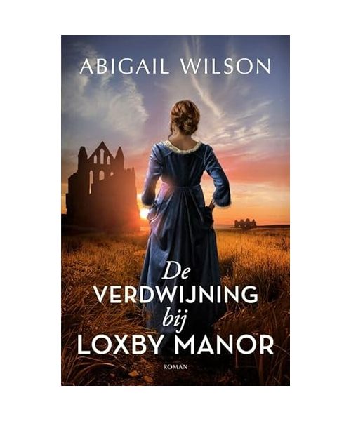 De verdwijning bij Loxby Manor: roman