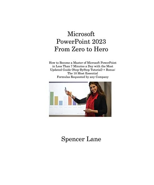 Microsoft PowerPoint 2023 From Zero to Hero