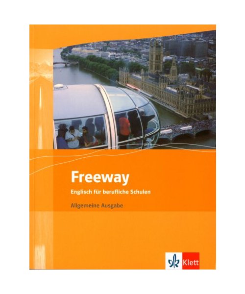 Freeway Allgemeine Ausgabe. Schülerbuch. Englisch für berufliche Schulen