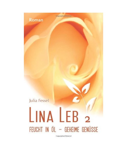 Lina Leb 2: Feucht in Öl – Geheime Genüsse