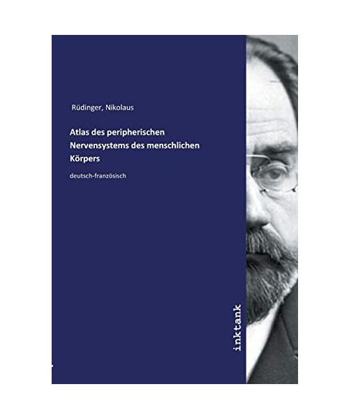 Atlas des peripherischen Nervensystems des menschlichen Körpers