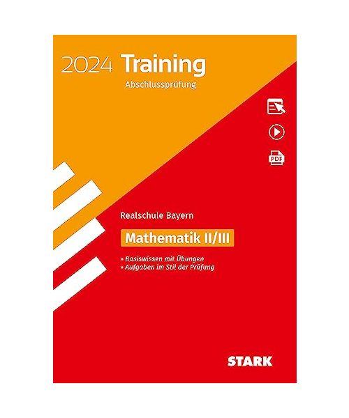 STARK Training Abschlussprüfung Realschule 2024 - Mathematik II/III - Bayern