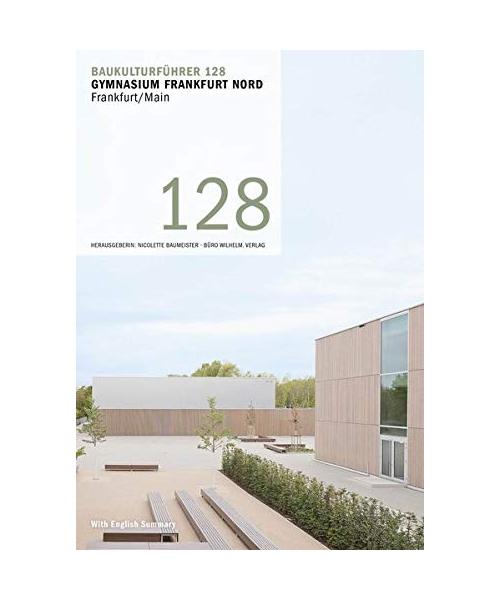 Baukulturführer 128 Gymnasium Frankfurt Nord