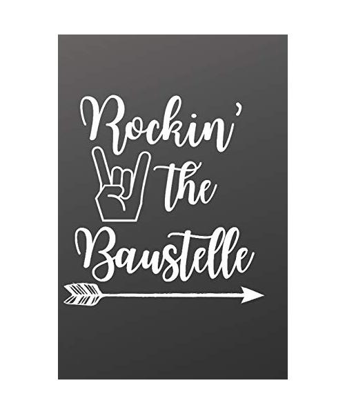 Rockin' the Baustelle: Notizbuch, Tagebuch oder Fotobuch. Deine Eindrücke bei deinem Bauprojekt, Baustelle, Bauleiter, Bauherr, Bauherrin, Haus, ... Maurer, Polier, Installateur, Elektriker.