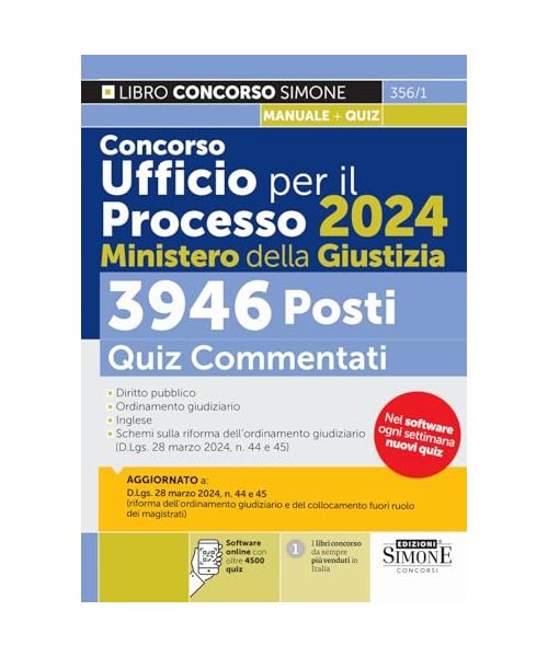 Concorso Ufficio per il Processo 2024 - 3946 Posti - Ministero della Giustizia - Quiz commentati (Concorsi e abilitazioni)