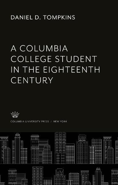 A Columbia College Student in the Eighteenth Century