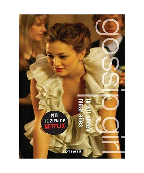 Ik wil alleen maar alles (Gossip girl, 3)
