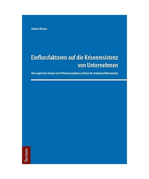 Einflussfaktoren auf die Krisenresistenz von Unternehmen