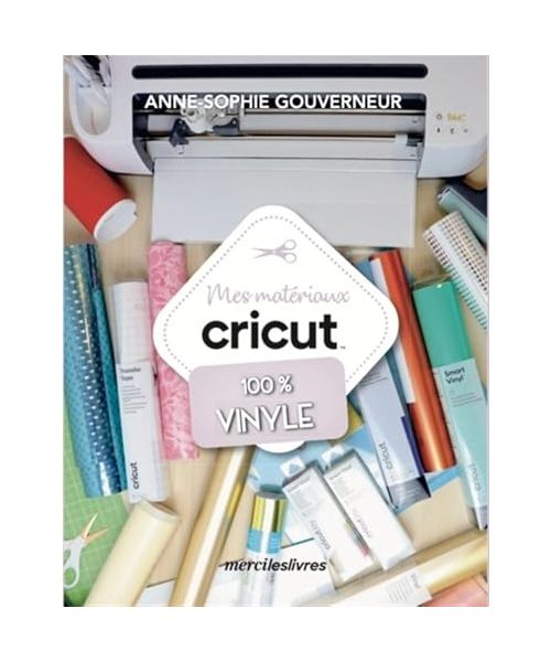 Mes matériaux cricut - 100% vinyle