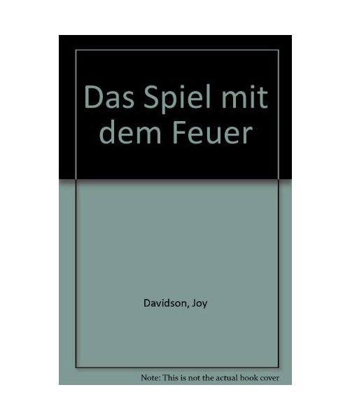 Das Spiel mit dem Feuer