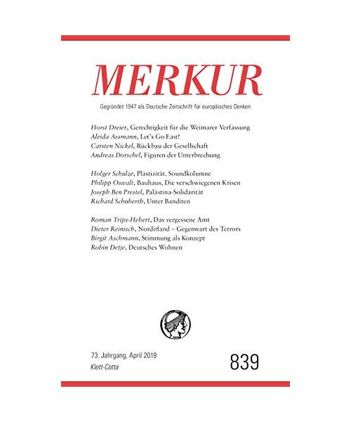 MERKUR Gegründet 1947 als Deutsche Zeitschrift für europäisches Denken - 2019-04